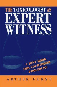 The Toxicologist as Expert Witness - Furst, Arthur