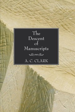 The Descent of Manuscripts - Clark, A C