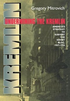 Undermining the Kremlin - Mitrovich, Gregory