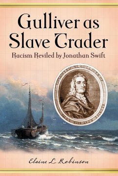Gulliver as Slave Trader - Robinson, Elaine L.
