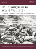 Us Infantryman in World War II (3): European Theater of Operations 1944-45