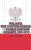 Poland, the United States, and the Stabilization of Europe, 1919-1933