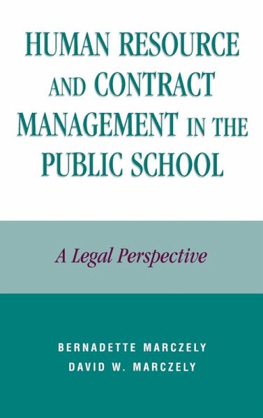 Human Resource and Contract Management in the Public School Human Resource and Contract Management in the Public School
