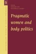 Pragmatic Women and Body Politics - Bild 1