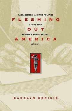 Fleshing Out America - Sorisio, Carolyn