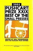 The Pushcart Prize XXIX: Best of the Small Presses 2005 Edition