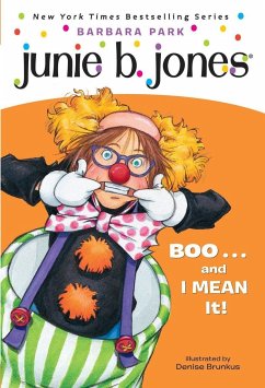 Junie B. Jones #24: Boo...and I Mean It! - Park, Barbara