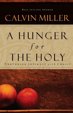 A Hunger for the Holy - Miller, Calvin