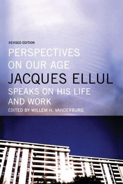 Perspectives on Our Age - Ellul, Jacques