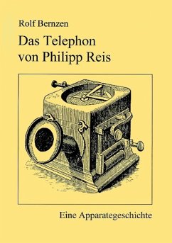 Das Telefon von Philip Reis - Bernzen, Rolf