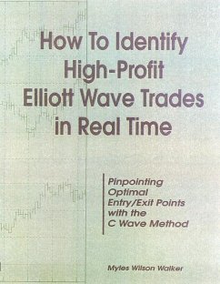 How to Identify High Profit Elliott Wave Trades in Real-Time - Walker, Myles Wilson