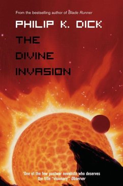 The Divine Invasion - Dick, Philip K.