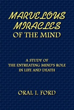 Marvelous Miracles of the Mind - Ford, Oral I.