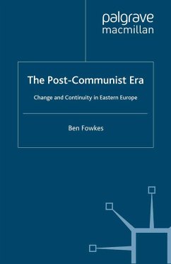 The Post-Communist Era - Fowkes, B.