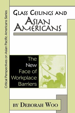 Glass Ceilings and Asian Americans - Woo, Deborah