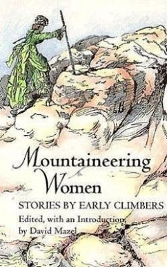 Mountaineering Women: Stories by Early Climbers