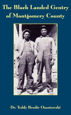 The Black Landed Gentry of Montgomery County - Osantowski, Brodie Teddy