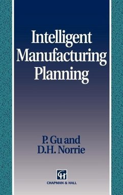 Intelligent Manufacturing Planning - Gu, P.;Norrie, D. H.