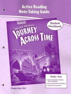 World History: Journey Across Time: Active Reading Note-Taking Guide: Student Workbook - Fisher, Douglas