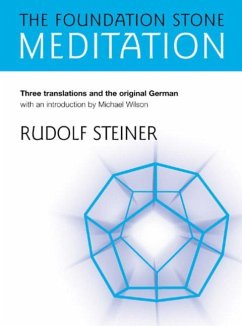 The Foundation Stone Meditation - Steiner, Rudolf