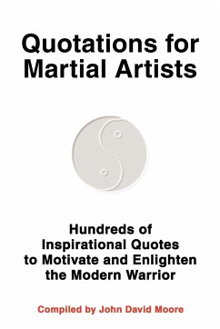 Quotations for Martial Artists - Moore, John D.