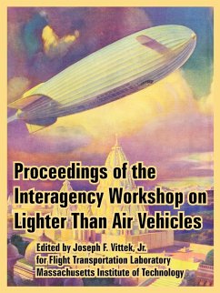 Proceedings of the Interagency Workshop on Lighter Than Air Vehicles - Massachusetts Institute Of Technology