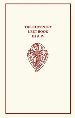 Coventry Leet Book III & IV - Harris, M.D. (ed.)