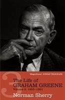 The Life of Graham Greene Volume Three - Sherry, Norman