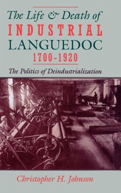 Cover The Life and Death of Industrial Languedoc, 1700-1920