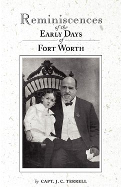 Reminiscences of the Early Days in Fort Worth - Terrell, Captain J