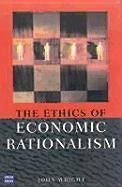 Ethics of Economic Rationalism - Wright, John