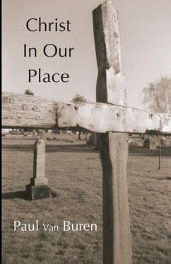 Christ in Our Place - Buren, Paul Van