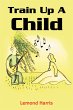 Train Up a Child - Bild 1
