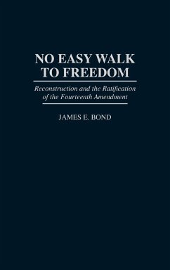 No Easy Walk to Freedom - Bond, James E.