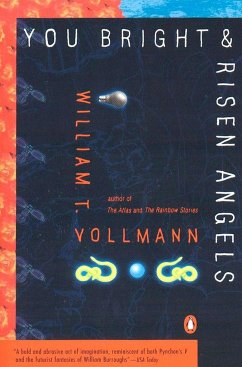 You Bright and Risen Angels - Vollmann, William T