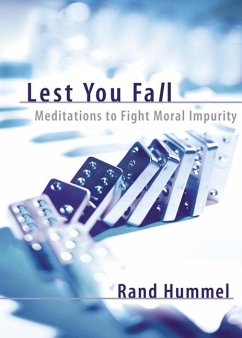 Lest You Fall: Meditations to Fight Moral Impurity - Hummel, Rand