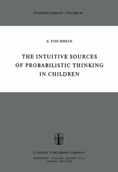 The Intuitive Sources of Probabilistic Thinking in Children - Fischbein, H.