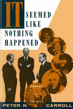 It Seemed Like Nothing Happened - Carroll, Peter N