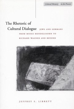 The Rhetoric of Cultural Dialogue - Librett, Jeffrey S