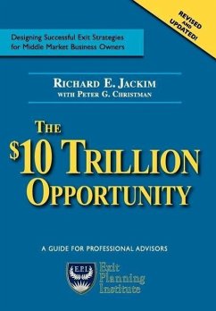 The $10 Trillion Dollar Opportunity - Jackim, Richard E.; Christman, Peter G.