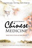 Current Review of Chinese Medicine: Quality Control of Herbs and Herbal Material