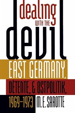 Dealing with the Devil - Sarotte, M. E.