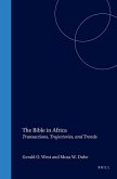 The Bible in Africa: Transactions, Trajectories, and Trends