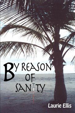 By Reason of Sanity - Ellis, Laurie