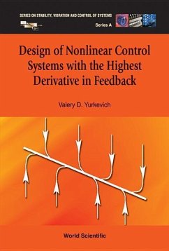 Design of Nonlinear Control Systems with the Highest Derivative in Feedback - Yurkevich, Valery D