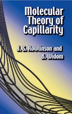Molecular Theory of Capillarity - Rowlinson, J S; Widom, B.; Chemistry