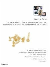 On data models, their transformations and consistency preserving programming interfaces - Pein, Martin