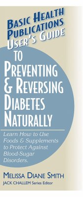 User's Guide to Preventing & Reversing Diabetes Naturally - Smith, Melissa Diane