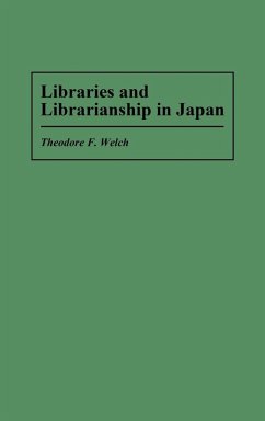 Libraries and Librarianship in Japan Cover Libraries and Librarianship in Japan