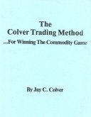 The Colver Trading Method